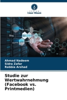 Studie zur Wertwahrnehmung (Facebook vs. Printmedien) (German Edition) 6208541271 Book Cover