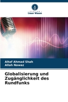 Globalisierung und Zugänglichkeit des Rundfunks (German Edition) 6630094840 Book Cover