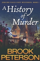 A History of Murder: Jericho Falls Cozy Mysteries, Book 1 B09XWJT21V Book Cover