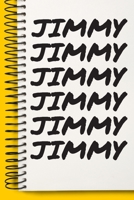 Name JIMMY  Customized Gift For JIMMY A beautiful personalized: Lined Notebook / Journal Gift, Notebook for JIMMY ,120 Pages, 6 x 9 inches , Gift For ... Notebook,Customized Journal, The Diary of, F 167899121X Book Cover