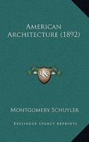 American Architecture: Studies (Classic Reprint) 935511835X Book Cover