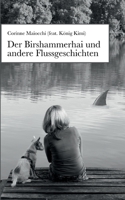 Der Birshammerhai und andere Flussgeschichten 3752608579 Book Cover