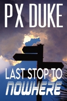 Last Stop to Nowhere 1928161588 Book Cover