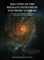 Solution Of The Riemann Hypothesis And Prime Numbers B0FSQ63NQZ Book Cover