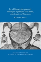 Les Climats Du Pouvoir: Rh�torique Et Politique Chez Bodin, Montesquieu Et Rousseau 0729412075 Book Cover
