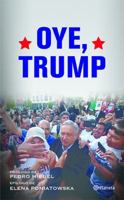 Oye, Trump 6070742664 Book Cover