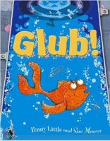 Glub! 178322035X Book Cover