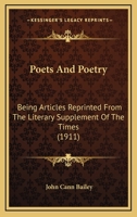 Poets and poetry;: Being articles reprinted from the literary supplement of the Times 1021808911 Book Cover