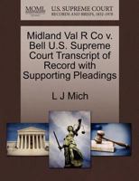 Midland Val R Co v. Bell U.S. Supreme Court Transcript of Record with Supporting Pleadings 1270208241 Book Cover
