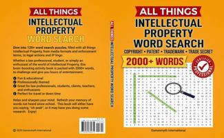 All Things Intellectual Property Word Search: Certified Professional, Copyright, Patent, Trademark, Trade Secret, 8x10, 165 pages (Intellectual Property: Copyright, Patent, Trademark & Trade Secret) B0FQJSX3D8 Book Cover