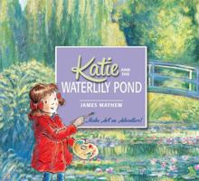 Katie and the Waterlily Pond 1408332450 Book Cover