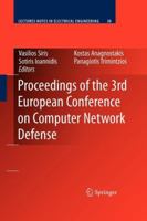 Proceedings of the 3rd European Conference on Computer Network Defense (Lecture Notes in Electrical Engineering 1441946675 Book Cover