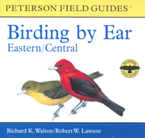 Birding by Ear: Eastern and Central North America (Peterson Field Guides(R)) 0618225900 Book Cover