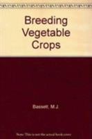 Breeding Vegetable Crops 0870554999 Book Cover