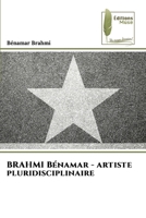 BRAHMI Bénamar - artiste pluridisciplinaire 6204964909 Book Cover