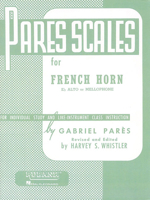 Pares Scales - French Horn in F or E-Flat and Mellophone 1458415457 Book Cover