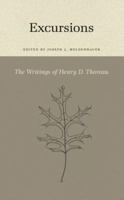 Excursions: (Writings of Henry D. Thoreau) 1514177579 Book Cover