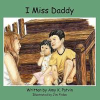 I Miss Daddy 1425917054 Book Cover