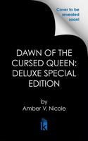 Dawn of the Cursed Queen: Deluxe Special Edition (Gods and Monsters) 1496758080 Book Cover