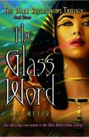 The Glass Word 0689877927 Book Cover