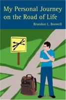 My Personal Journey on the Road of Life 0595428053 Book Cover