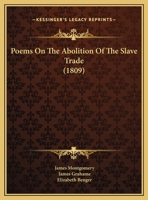 Poems on the Abolition of the Slave Trade 0548673136 Book Cover