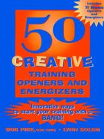 50 Creative Training Openers and Energizers 0787953032 Book Cover