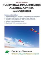 Functional Inflammology, Allergy, Asthma, and Dysbiosis: Chapters and Presentation Slides: April 2013 1484143264 Book Cover