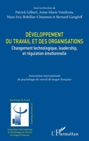 Développement du travail et des organisations: Changement technologique, leadership, et régulation émotionelle (Psychologie Du Travail) (French Edition) 2343236410 Book Cover