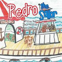 Pedro the Sailor 149694917X Book Cover