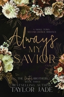 Always My Savior: Second Chance Sweet Romance B0C2SH6LPW Book Cover