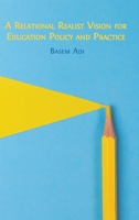 A Relational Realist Vision for Education Policy and Practice 1800648995 Book Cover