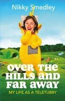Over the Hills and Far Away 1914518055 Book Cover