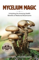 Mycelium Magic 1923078704 Book Cover