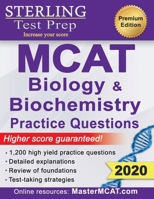 Sterling Test Prep MCAT Biology & Biochemistry Practice Questions: High Yield MCAT Questions 1947556134 Book Cover