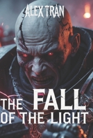 The Fall of the Light: A Warhammer 40K Tale of Betrayal, Horror, and the Edge of Oblivion B0DS57T9XP Book Cover