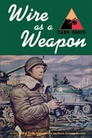 Wire as a Weapon 1681623072 Book Cover