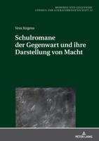 Schulromane der Gegenwart und ihre Darstellung von Macht (Moderne und Gegenwart) (German Edition) 3631922841 Book Cover