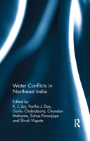 Water Conflicts in Northeast India 0367277727 Book Cover
