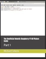 The Unofficial Robotic Raspberry Pi 4B Picture Guide: Part 1 B0CQTK69GH Book Cover
