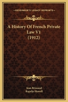 A History Of French Private Law V1 1164937979 Book Cover