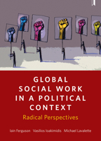 Global Social Work in a Political Context: Radical Perspectives 1447322673 Book Cover