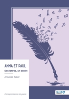 Anna et Paul: Des lettres, un destin (French Edition) B0GZKJTBR2 Book Cover