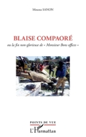 Blaise Compaoré: Ou la fin non-glorieuse de Monsieur Bons Offices"" (Points de Vue) (French Edition) 2343059837 Book Cover