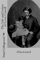 The Life and Letters of Lewis Carroll  (Echo Library) 1983739030 Book Cover