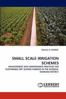 Small Scale Irrigation Schemes 384431508X Book Cover