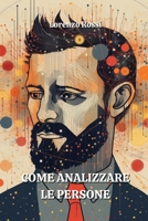 Come Analizzare Le Persone (Italian Edition) 994906290X Book Cover