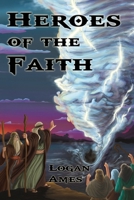Heroes of the Faith 179274448X Book Cover