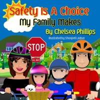 Safety Is A Choice My Family Makes 035927594X Book Cover
