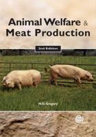 Animal Welfare and Meat Production 1845932153 Book Cover